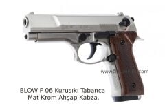 BLOW F 06 Kurusıkı Tabanca Mat Krom Ahşap Kabza.