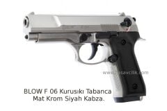 BLOW F 06 Kurusıkı Tabanca Mat Krom Siyah Kabza.